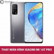 Thay màn hình Xiaomi Mi 10T Pro